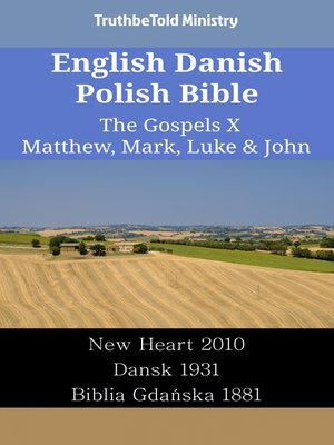cover image of English Danish Polish Bible--The Gospels X--Matthew, Mark, Luke & John
